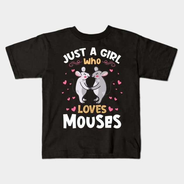 Just a Girl who loves Mouses Kids T-Shirt by aneisha